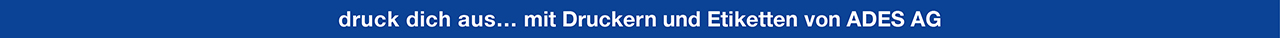 druck dich aus… mit Etikettendruckern und Etiketten von ADES AG
